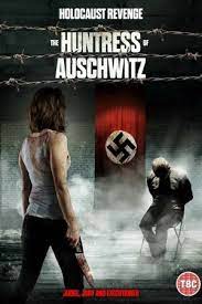 Охотница из Освенцима скачать фильм